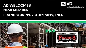 An infographic with a man in a hard hat and text saying, "AD welcomes new member Frank's Supply Company, Inc."