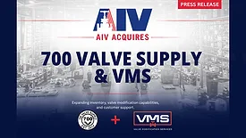 AIV, LP, Acquires 700 Valve Supply, LLC, and Valve Modification Services, LLC (VMS)