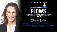 And So It Flows: We Talk About Sustainability with Chrissy Walsh