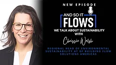 And So It Flows: We Talk About Sustainability with Chrissy Walsh